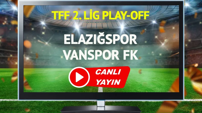 CANLI YAYIN | Elazığspor Vanspor FK Maçı