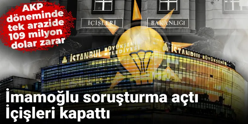 İmamoğlu'ndan Soruşturma, İçişleri'nden Şok Karar!