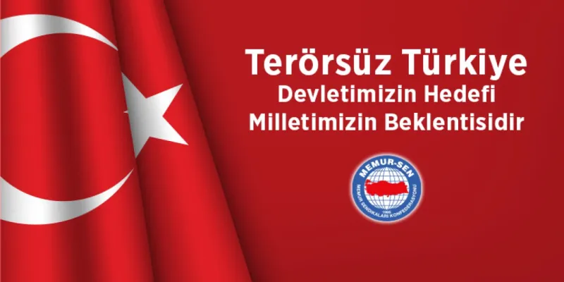 Memur-Sen'den Terör Açıklaması: Türkiye Barışa mı Gidiyor?