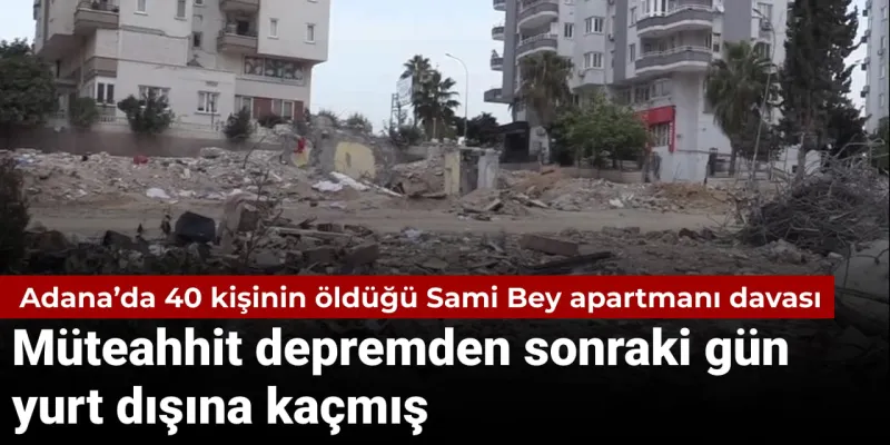 Sami Bey Apartmanı Faciası: Müteahhit Kaçtı Mı? Şok Detaylar!