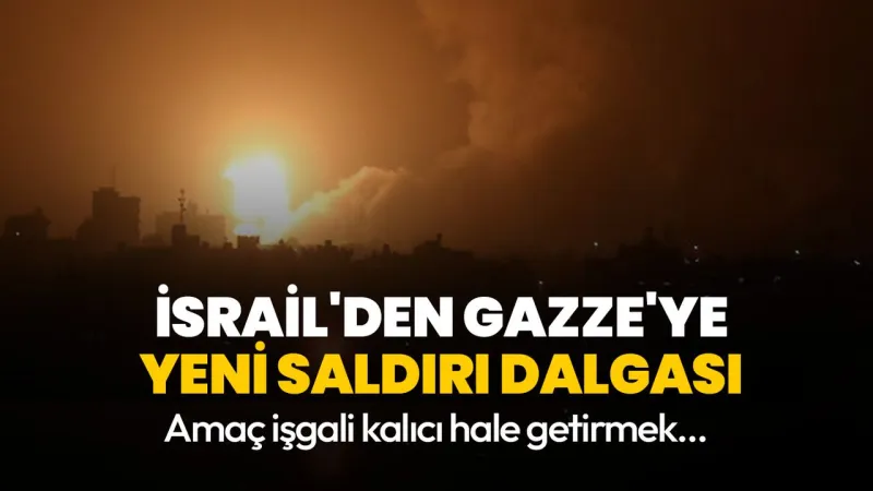 Gazze'de Yeni İşgal Girişimi: İsrail'den Şok Saldırı!