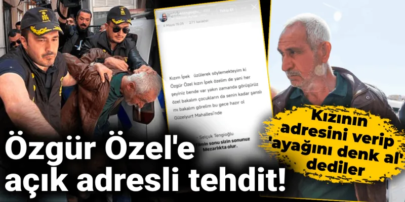 Özgür Özel'e Şok Tehdit! Kızının Adresi Paylaşıldı!